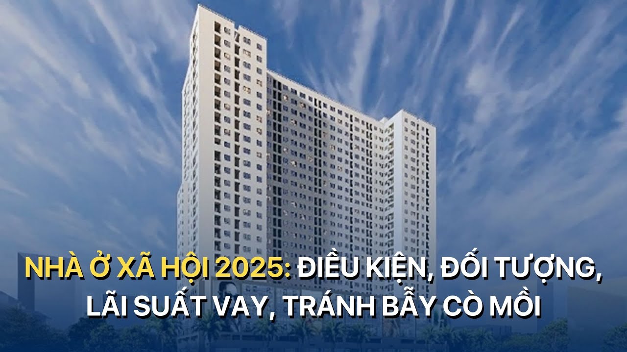 Nhà ở xã hội 2025: Người có nhà ở rồi có mua được nhà ở xã hội hay không